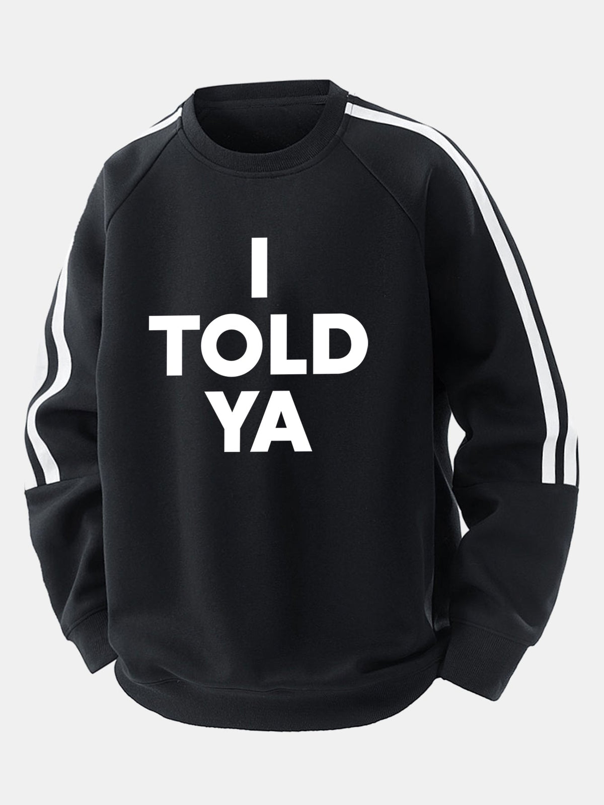 Relax Fit I Told Ya Print Vintage Stripe Raglan Sweatshirt