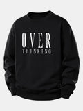 Over Thinking Print Relax Fit Sweatshirt